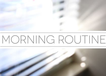 morning routine