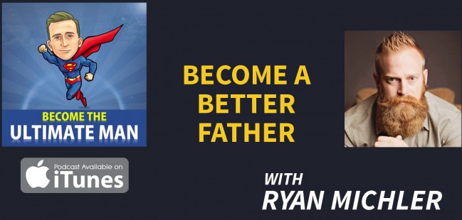 become a better father